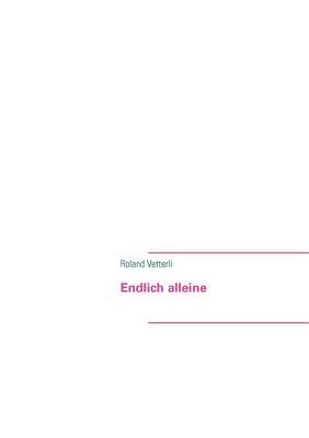 Endlich Alleine (Paperback)