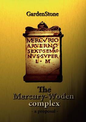 The Mercury-Woden Complex (Paperback)