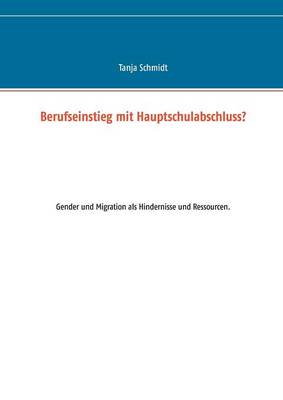 Berufseinstieg Mit Hauptschulabschluss? (Paperback)