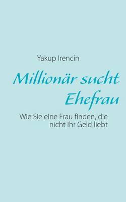 Millionar Sucht Ehefrau (Paperback)