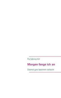 Morgen fange ich an (Paperback)