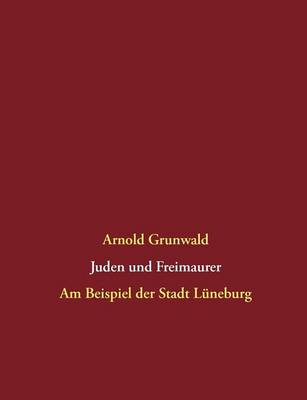 Juden Und Freimaurer (Paperback)