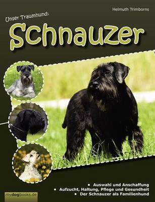 Unser Traumhund: Schnauzer (Paperback)
