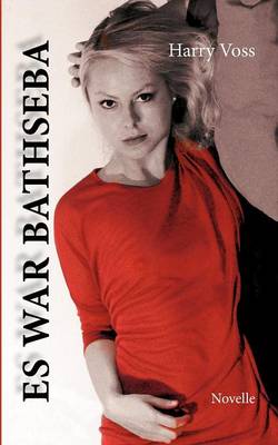 Es War Bathseba (Paperback)