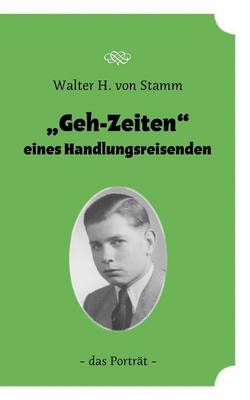 Geh-Zeiten Eines Handlungsreisenden (Paperback)