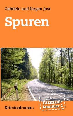 Die Taunus-Ermittler Band 2 - Spuren (Paperback)