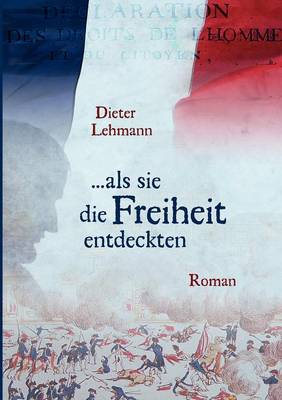 ... ALS Sie Die Freiheit Entdeckten (Paperback)