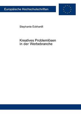 Kreatives Probleml Sen in Der Werbebranche (Paperback)