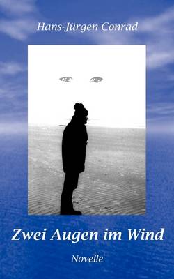 Zwei Augen Im Wind (Paperback)