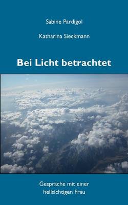 Bei Licht Betrachtet (Paperback)