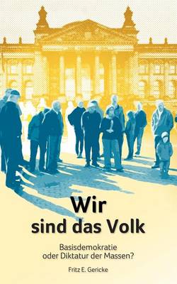 Wir Sind Das Volk (Paperback)