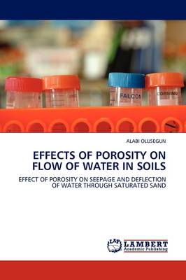 Effects of Porosity on Flow of Water in Soils (Paperback)
