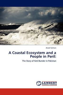 A Coastal Ecosystem and a People in Peril (Paperback)