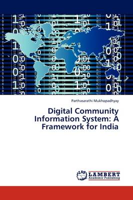 Digital Community Information System: A Framework for India (Paperback)