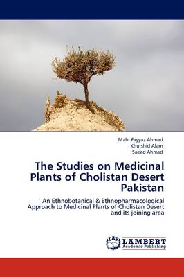 The Studies on Medicinal Plants of Cholistan Desert Pakistan (Paperback)