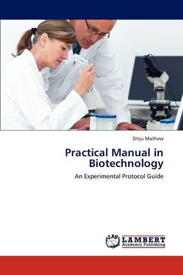Practical Manual in Biotechnology (Paperback)