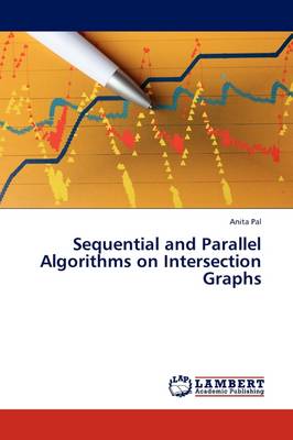 Sequential and Parallel Algorithms on Intersection Graphs (Paperback)