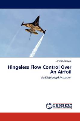 Hingeless Flow Control Over an Airfoil (Paperback)