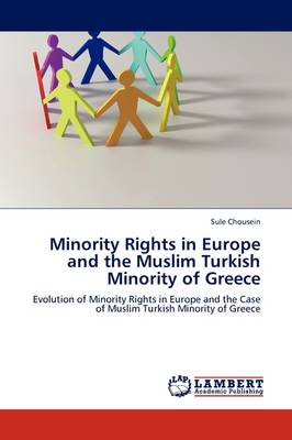 Minority Rights in Europe and the Muslim Turkish Minority of Greece (Paperback)
