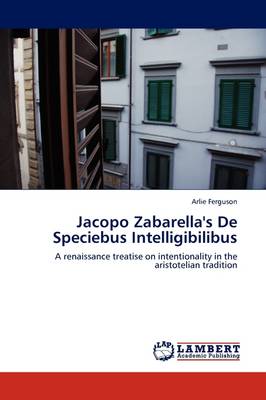 Jacopo Zabarella's de Speciebus Intelligibilibus (Paperback)