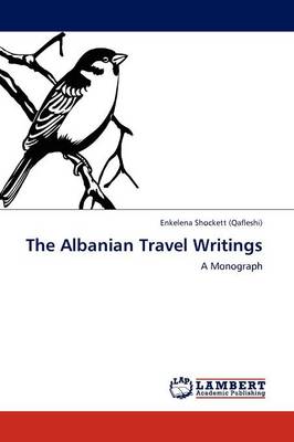 The Albanian Travel Writings (Paperback)