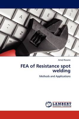 Fea of Resistance Spot Welding (Paperback)