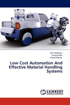 Low Cost Automation and Effective Material Handling Systems (Paperback)