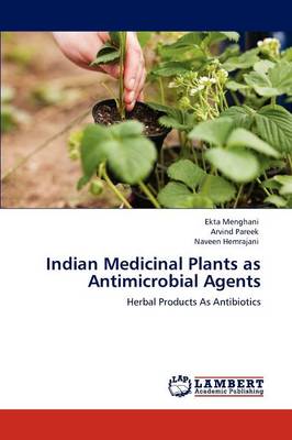 Indian Medicinal Plants as Antimicrobial Agents (Paperback)