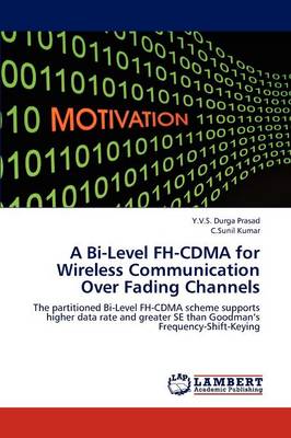 A Bi-Level FH-Cdma for Wireless Communication Over Fading Channels (Paperback)