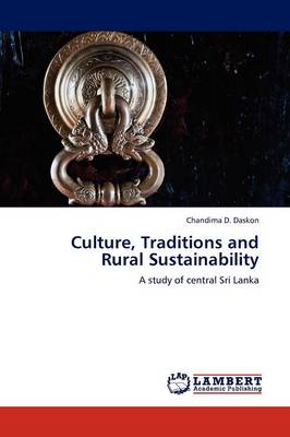 Culture, Traditions and Rural Sustainability (Paperback)