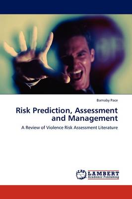 Risk Prediction, Assessment and Management (Paperback)