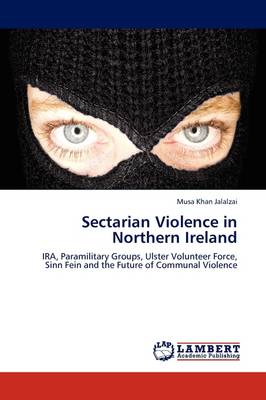 Sectarian Violence in Northern Ireland (Paperback)