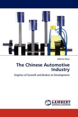 The Chinese Automotive Industry (Paperback)