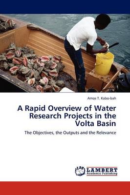 A Rapid Overview of Water Research Projects in the VOLTA Basin (Paperback)