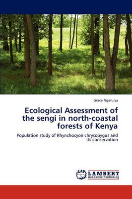 Ecological Assessment of the Sengi in North-Coastal Forests of Kenya (Paperback)