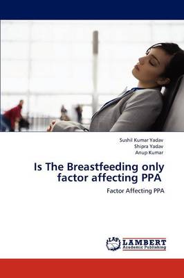 Is the Breastfeeding Only Factor Affecting Ppa (Paperback)