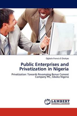 Public Enterprises and Privatization in Nigeria (Paperback)