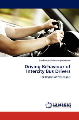 Driving Behaviour of Intercity Bus Drivers (Paperback)