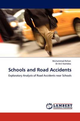 Schools and Road Accidents (Paperback)