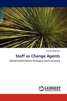 Staff as Change Agents (Paperback)