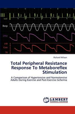 Total Peripheral Resistance Response to Metaboreflex Stimulation (Paperback)