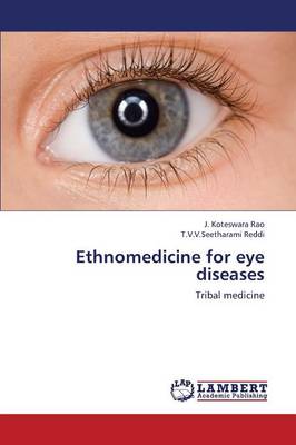 Ethnomedicine for Eye Diseases (Paperback)