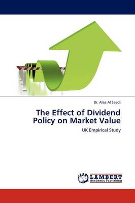 The Effect of Dividend Policy on Market Value (Paperback)