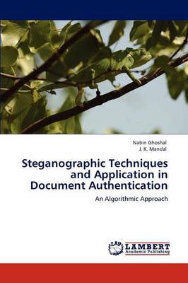 Steganographic Techniques and Application in Document Authentication (Paperback)