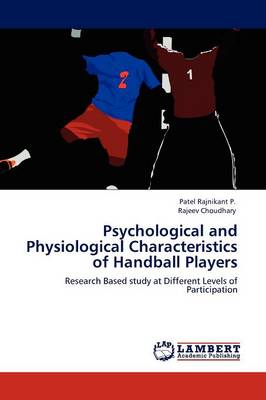 Psychological and Physiological Characteristics of Handball Players (Paperback)