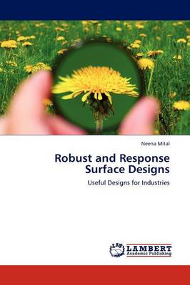 Robust and Response Surface Designs (Paperback)