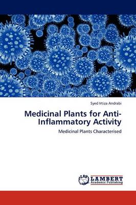 Medicinal Plants for Anti-Inflammatory Activity (Paperback)