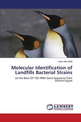 Molecular Identification of Landfills Bacterial Strains (Paperback)