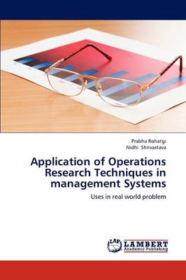 Application of Operations Research Techniques in Management Systems (Paperback)