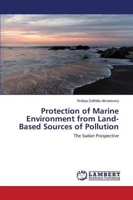 Protection of Marine Environment from Land-Based Sources of Pollution (Paperback)
